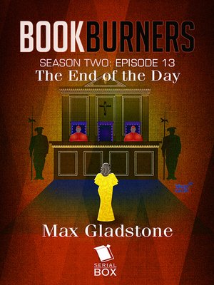 cover image of The End of the Day (Bookburners Season 2 Episode 13)